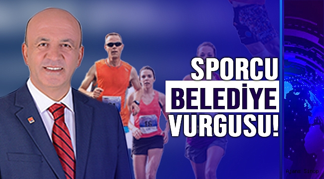 GÜRBÜZ; "YAŞAM KALİTESİ SPORLA GÜÇLENİR"