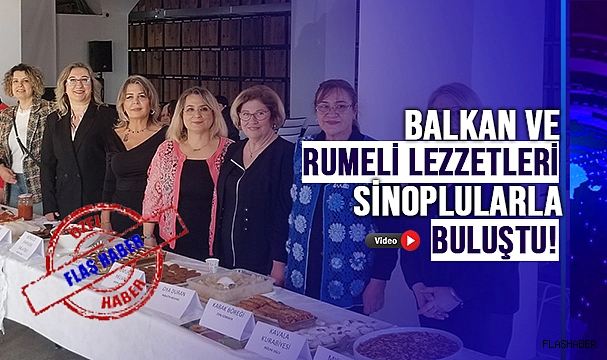 SİNOP'TA "BALKAN VE RUMELİ LEZZETLERİ" YEMEK KİTABI TANITILDI!