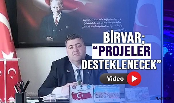 BİRVAR'DAN ÜÇÜNCÜOĞLU'NA DESTEK SÖZÜ!