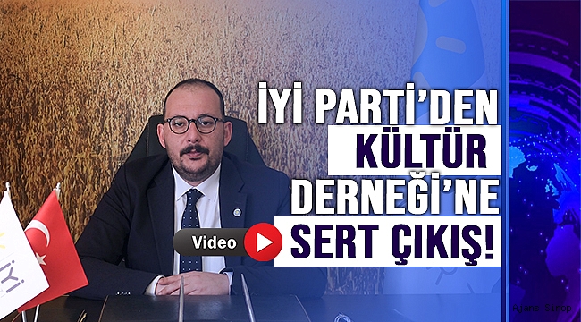 İYİ PARTİ SÖZCÜSÜ GÜZLE;