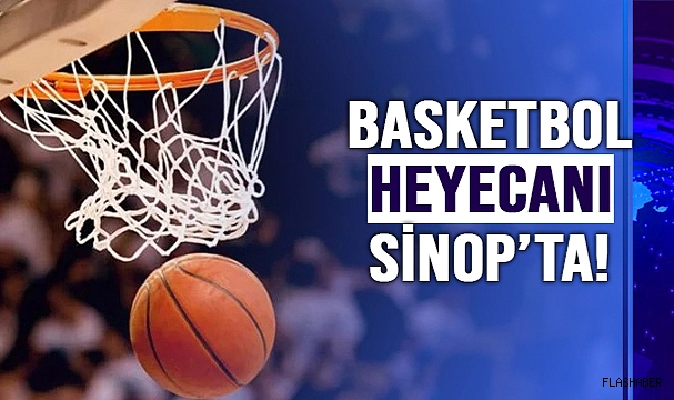 SİNOP GENÇ BASKETBOLCULARI AĞIRLAYACAK!