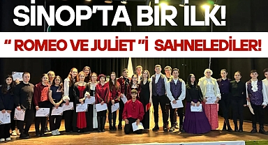 Shakespeare’in “Romeo ve Juliet”i Sinop’ta İngilizce Olarak Sahnelendi!