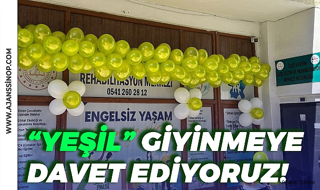 YEŞİL GİYİNMEYE DAVET EDİYORUZ!
