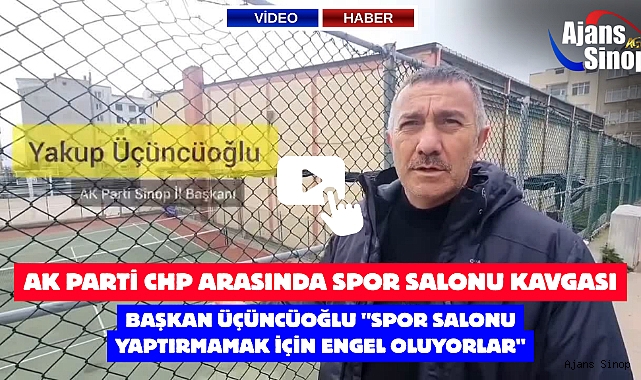 AK PARTİ CHP ARASINDA SPOR SALONU KAVGASI