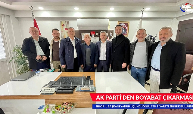 AK PARTİ'DEN BOYABAT ÇIKARMASI