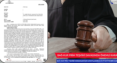 BAĞ-KUR PRİM TEŞVİKİ DAVASINDA ÖNEMLİ KARAR