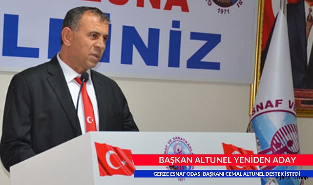 BAŞKAN ALTUNEL YENİDEN ADAY