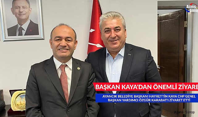 BAŞKAN KAYA'DAN ÖNEMLİ ZİYARET