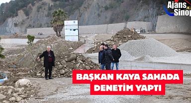 BAŞKAN KAYA SAHADA DENETİM YAPTI