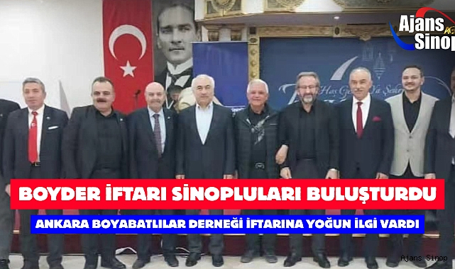 BOYDER İFTARI SİNOPLULARI BULUŞTURDU