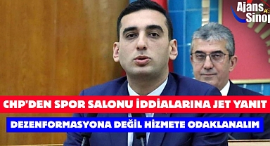 CHP'DEN SPOR SALONU İDDİALARINA JET YANIT