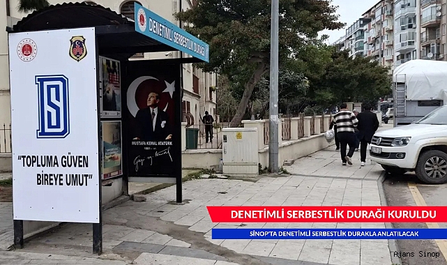 DENETİMLİ SERBESTLİK DURAĞI KURULDU