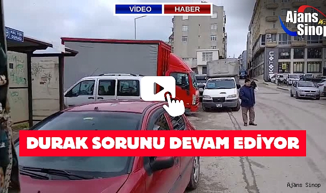 DURAK SORUNU DEVAM EDİYOR