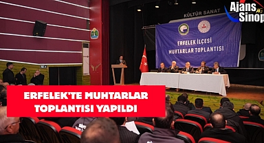 ERFELEK'TE MUHTARLAR TOPLANTISI YAPILDI