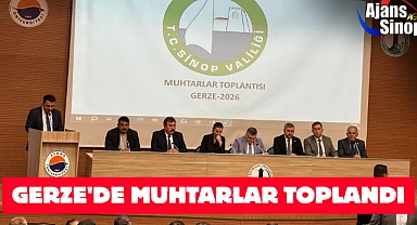 GERZE'DE MUHTARLAR TOPLANDI