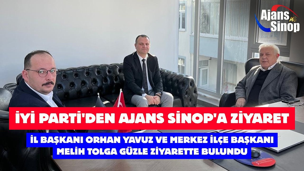 İYİ PARTİ'DEN AJANS SİNOP'A ZİYARET