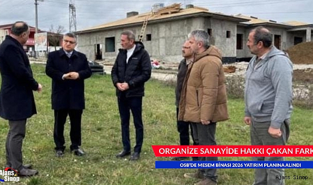 ORGANİZE SANAYİ DE HAKKI ÇAKAN FARKI