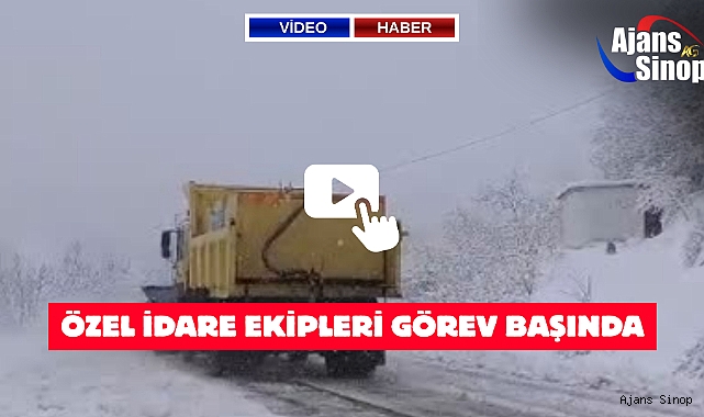 ÖZEL İDARE EKİPLERİ GÖREV BAŞINDA
