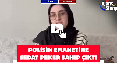 POLİSİN EMANETİNE SEDAT PEKER SAHİP ÇIKTI