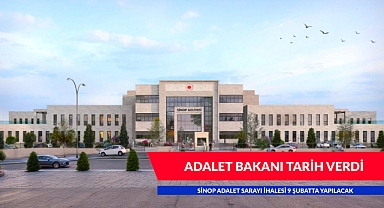 SİNOP ADALET SARAYI İHALESİ 9 ŞUBATTA YAPILACAK