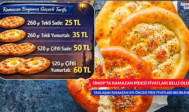 SİNOP'TA RAMAZAN PİDESİ FİYATLARI BELLİ OLDU