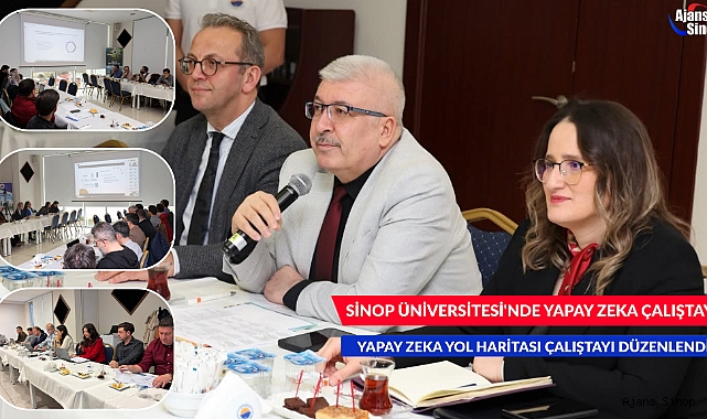 SİNOP ÜNİVERSİTESİ'NDE YAPAY ZEKA ÇALIŞTAYI