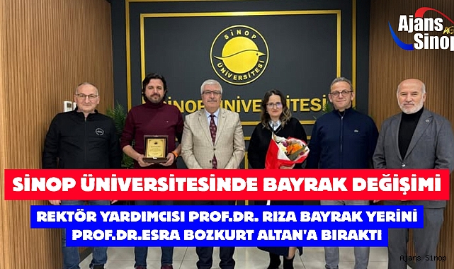 SİNOP ÜNİVERSİTESİNDE BAYRAK DEĞİŞİMİ