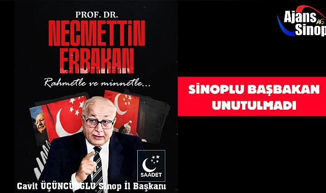 SİNOPLU BAŞBAKAN UNUTULMADI