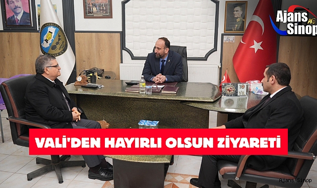 VALİ'DEN HAYIRLI OLSUN ZİYARETİ
