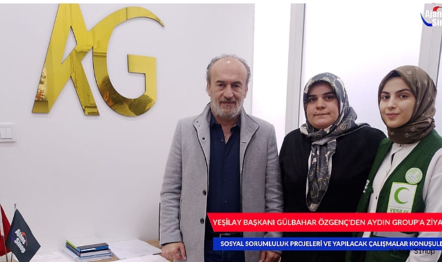 YEŞİLAY BAŞKANI GÜLBAHAR ÖZGENÇ'DEN AYDIN GROUP'A ZİYARET