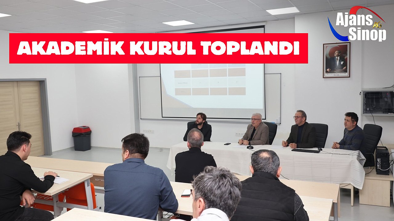 AKADEMİK KURUL TOPLANDI