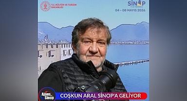 COŞKUN ARAL SİNOP'A GELİYOR