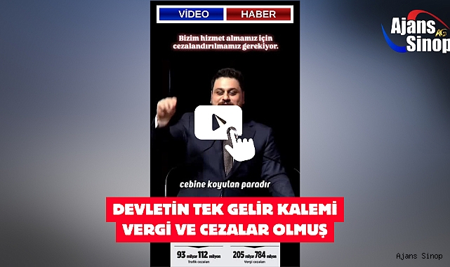 DEVLETİN TEK GELİR KALEMİ VERGİ VE CEZALAR OLMUŞ
