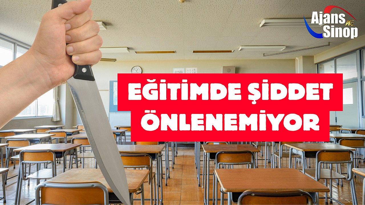 EĞİTİMDE ŞİDDET ÖNLENEMİYOR