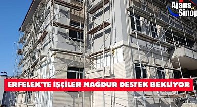 ERFELEK'TE İŞÇİLER MAĞDUR DESTEK BEKLİYOR