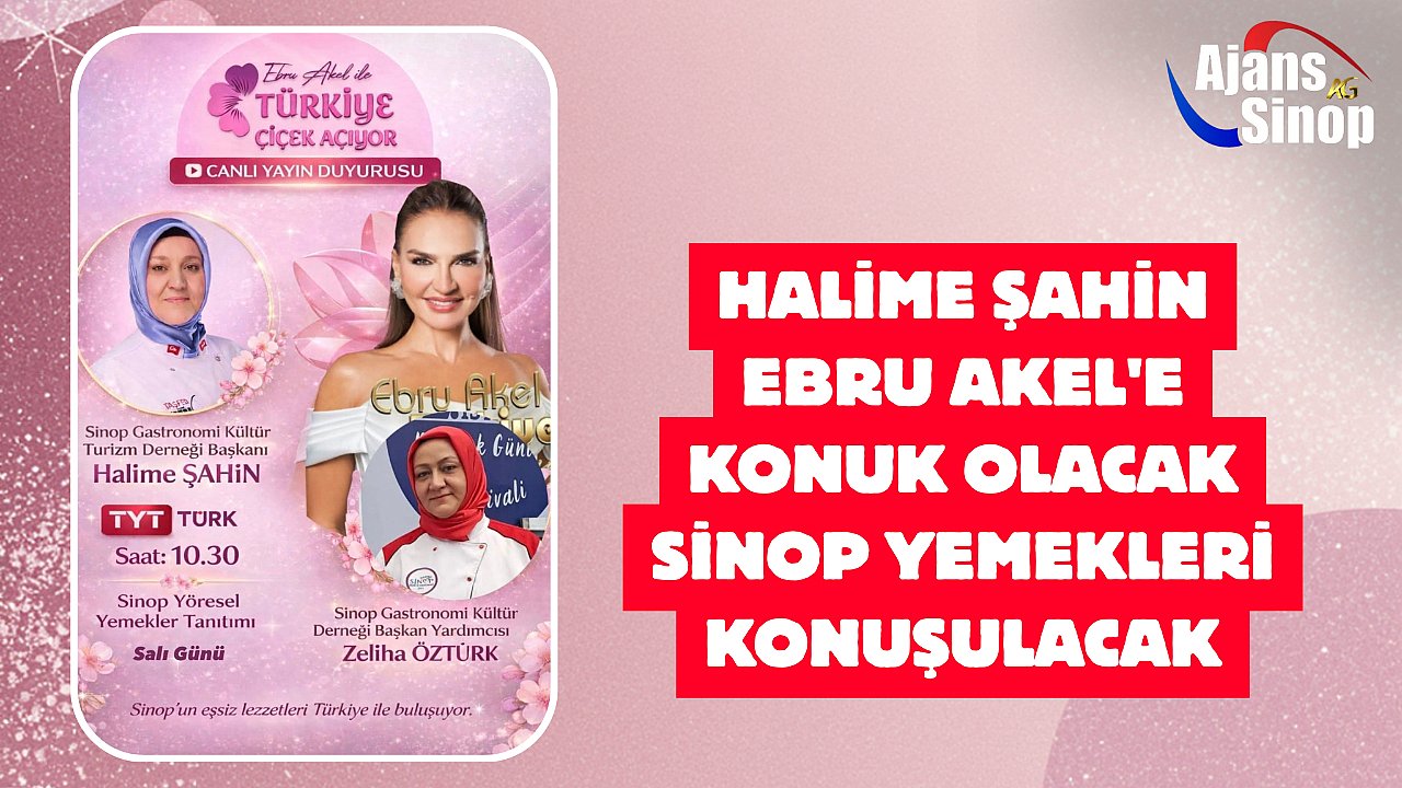 HALİME ŞAHİN EBRU AKEL'E KONUK OLACAK SİNOP YEMEKLERİ KONUŞULACAK