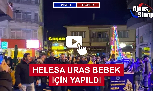 HELESA URAS BEBEK İÇİN YAPILDI