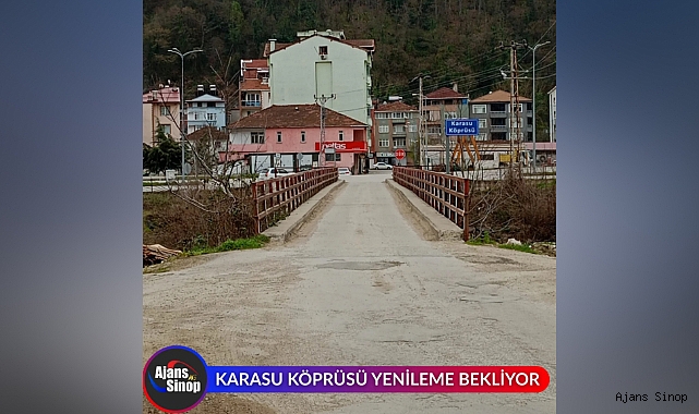 KARASU KÖPRÜSÜ YENİLEME BEKLİYOR