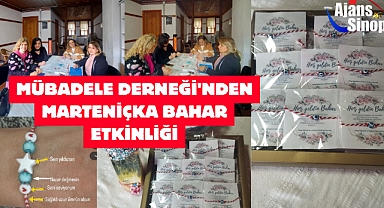 MÜBADELE DERNEĞİ'NDEN MARTENİÇKA BAHAR ETKİNLİĞİ