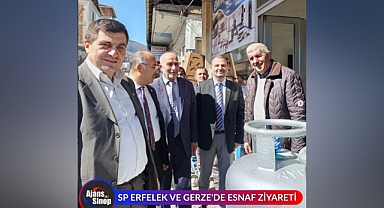 SAADET PARTİSİ ERFELEK VE GERZE'DE ESNAF ZİYARETİ YAPTI