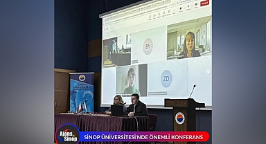 SİNOP ÜNİVERSİTESİ'NDE ÖNEMLİ KONFERANS