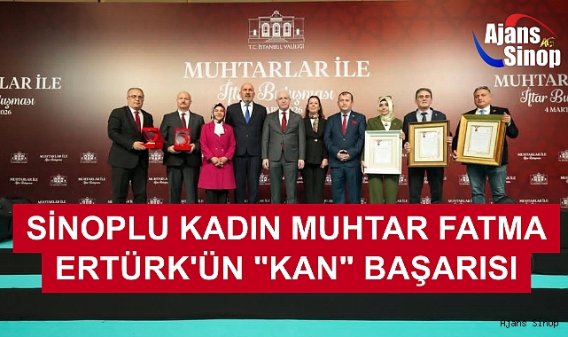 SİNOPLU KADIN MUHTAR FATMA ERTÜRK'ÜN 