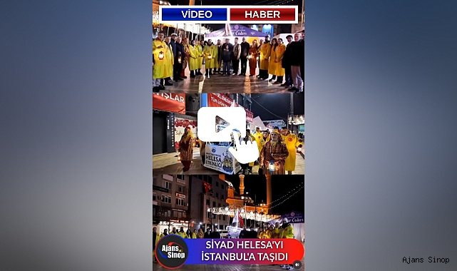 SİYAD HELESA'YI İSTANBUL'A TAŞIDI