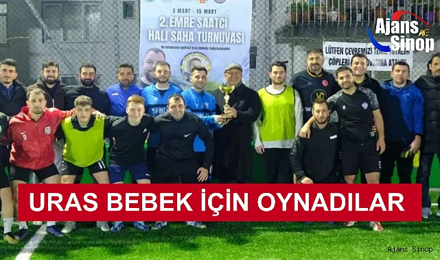 URAS BEBEK İÇİN OYNADILAR