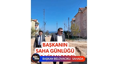 BAŞKAN BELOVACIKLI SAHADA