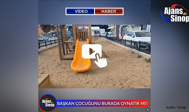 BAŞKAN ÇOCUĞUNU BURADA OYNATIR MI?