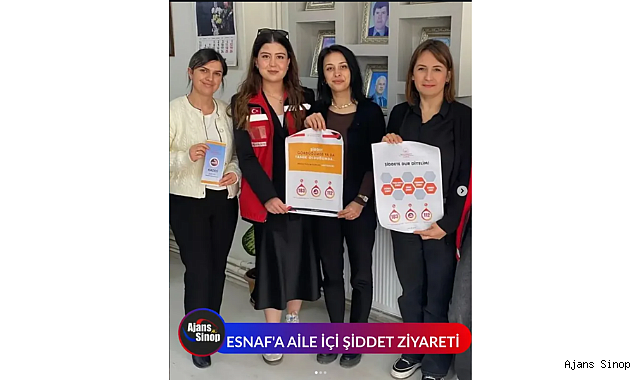 ESNAFA AİLE İÇİ ŞİDDET ZİYARETİ