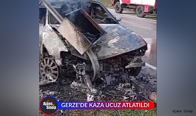 GERZE'DE KAZA UCUZ ATLATILDI