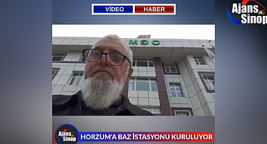 HORZUM'A BAZ İSTASYONU KURULUYOR