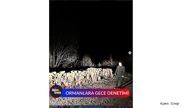 ORMANLARA GECE DENETİMİ